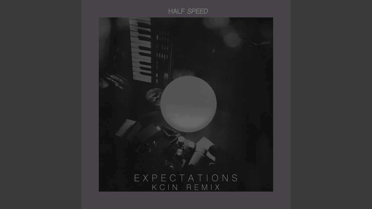 Tonton Expectations (Kcin Remix) di YouTube