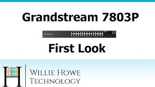 Grandstream GWN7803P Switch First Look