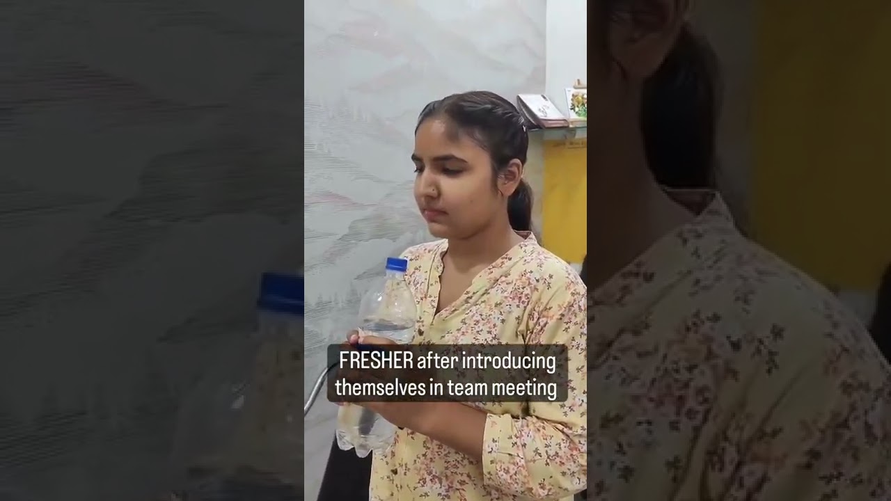 Fresher after introducing themselves in team meeting 
