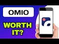OMIO APP REVIEW WORTH IT EXPLAINED