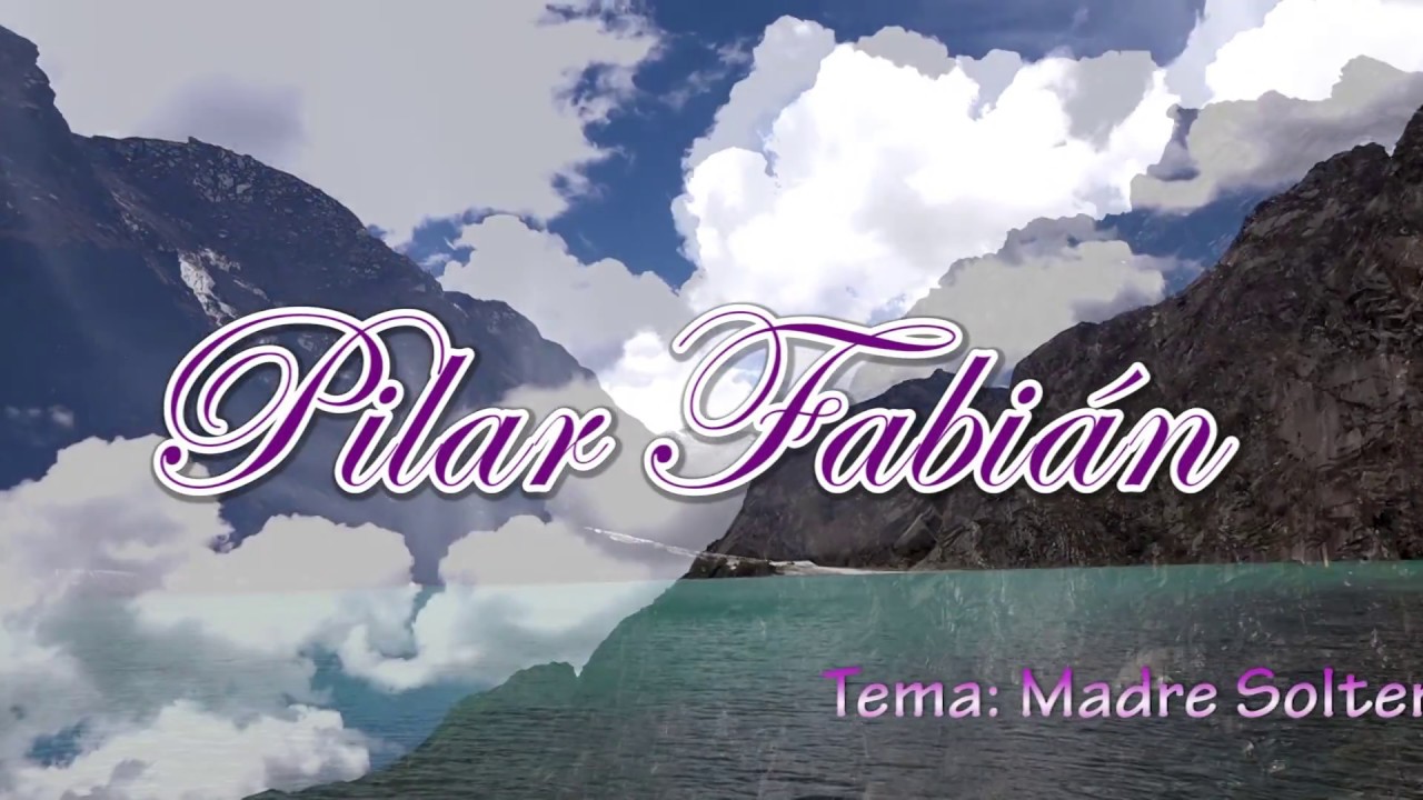 Pilar Fabián - Madre Soltera(Vídeo Oficial 2018)