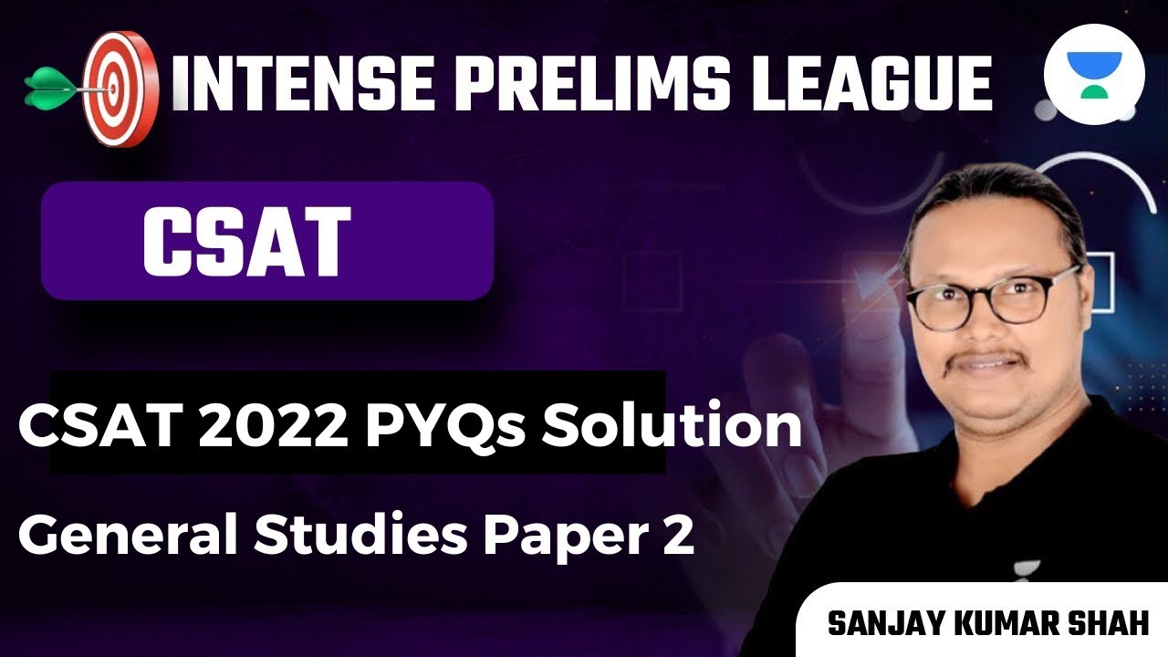General Studies Paper 2 | CSAT 2022 PYQs Solution | IPL Series | UPSC ...