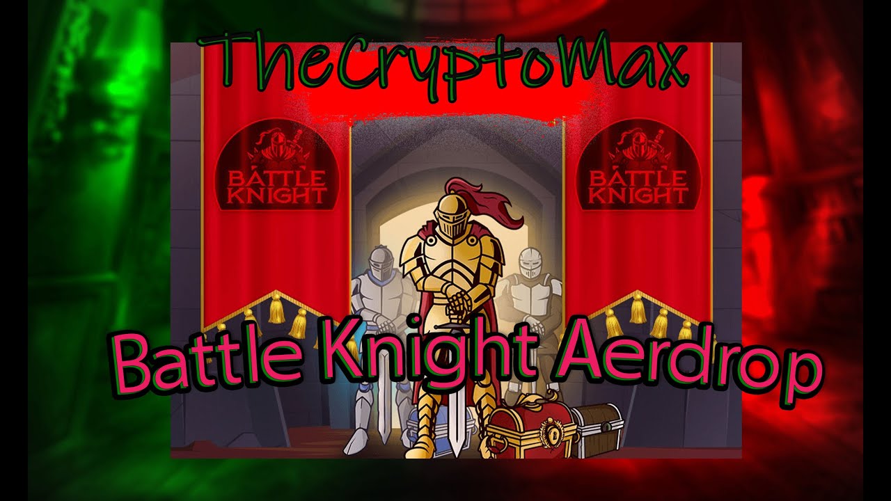 Battle Knight Airdrop не упусти возможность заработать