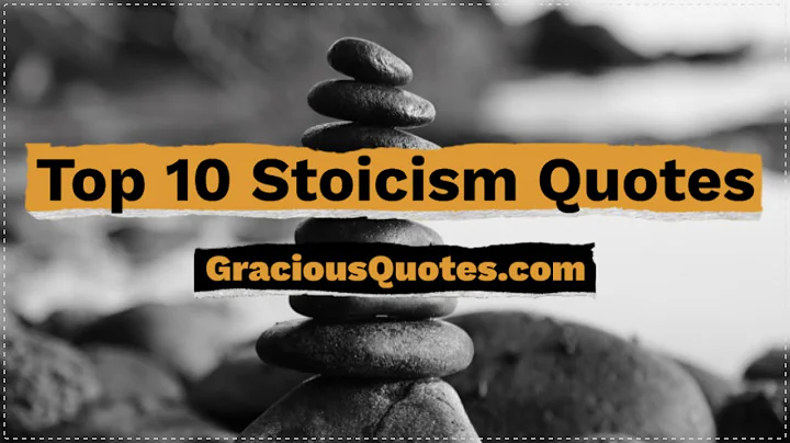 Top 10 Stoicism Quotes - Gracious Quotes