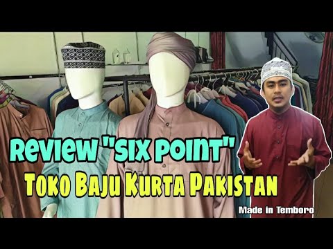 review-"six-point"-toko-baju-kurta-pakistan-di-desa-temboro