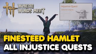 Finesteed Hamlet All Injustice Quests Guide Where Winds Meet