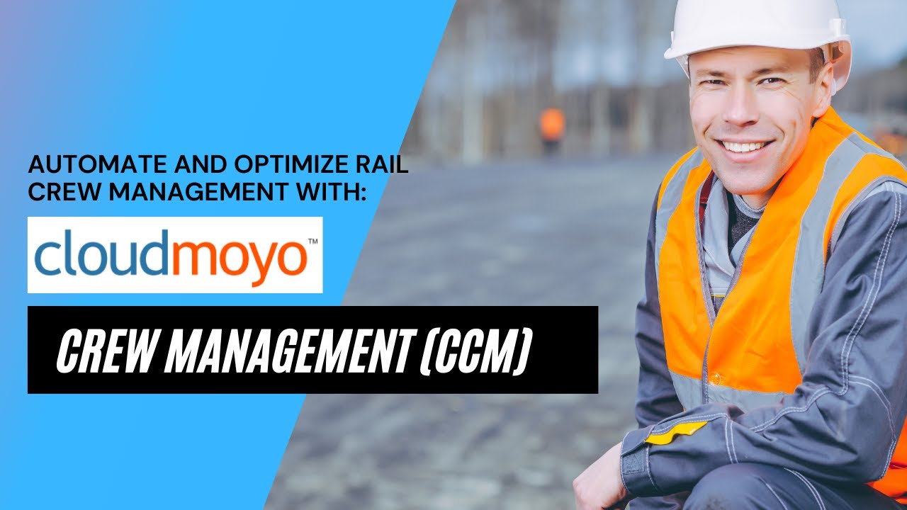 CloudMoyo Crew Management System | Automate and Optimize Rail Crew ...