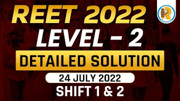 REET Answer Key | REET Paper 2022 | REET Level 2 Paper Analysis | 24 July 2022