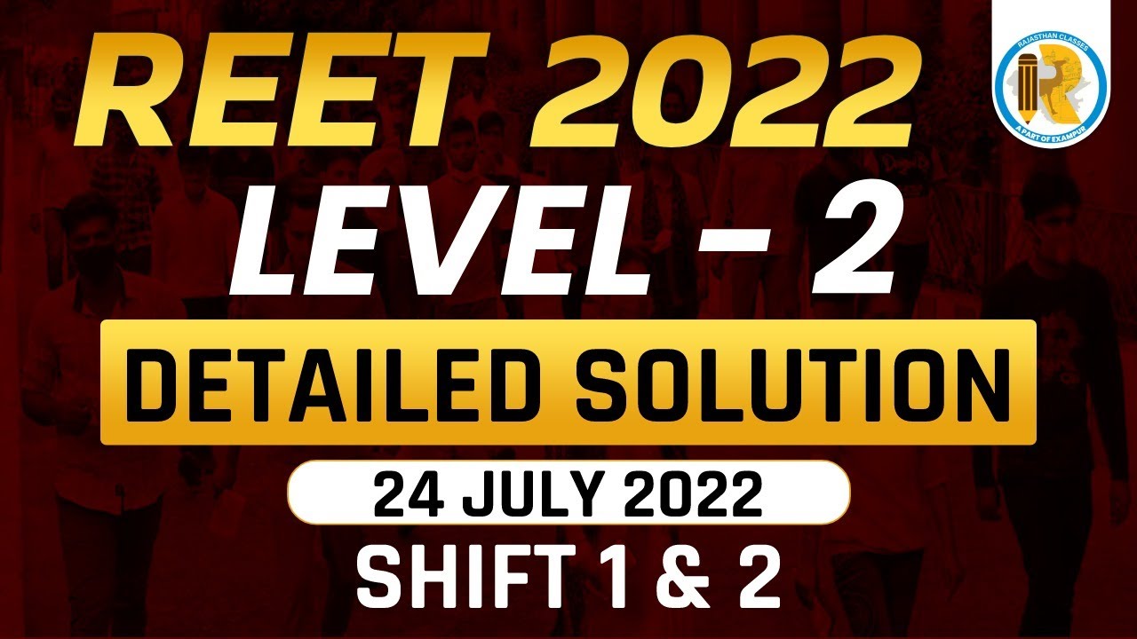 REET Answer Key | REET Paper 2022 | REET Level 2 Paper Analysis | 24 July 2022