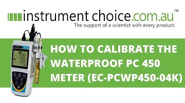 How to Calibrate the Waterproof PC 450 Meter (Product Code: EC-PCWP450-04K)