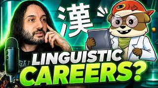 WHAT CAREER PATHS DO YOU HAVE WITH LINGUISTICS?