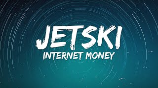 Internet Money - JETSKI (Lyrics) ft. Lil Tecca & Lil Mosey