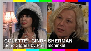 COLETTE the Artist and CINDY Sherman In SOHO Stories By Pau;l Tschinkel