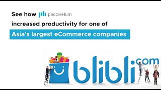 Asian Ecommerce Giant Blibli Supercharges Productivity Of 5000 Employees Peoplehum