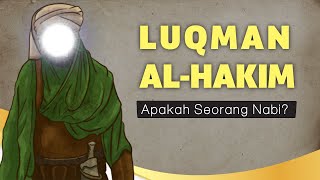 Download Lagu Namanya Tercantum Dalam Al Quran, Siapakah Luqman Al Hakim? MP3
