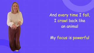 Focus is Powerful - SIGNALONG - Sing and Sign Choir