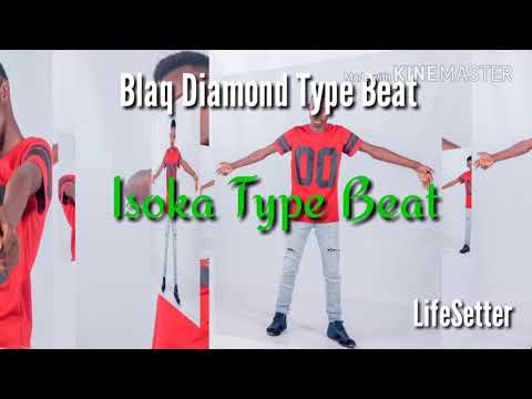 Blaq Diamond_isoka Type Beat   By LifeSetter