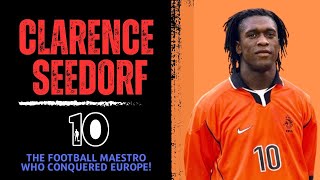 Clarence Seedorf: The Only Star to Win Four UCL Titles with Three Different Clubs!