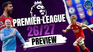 TITLE FAVOURITES, PREDICTIONS & MORE | Premier League 2026/27 Analysis