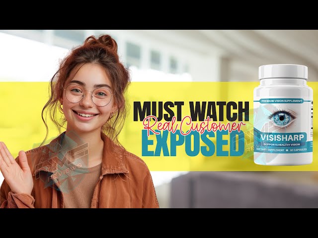 VisiSharp Exposed: Ineffective Eye Supplement?