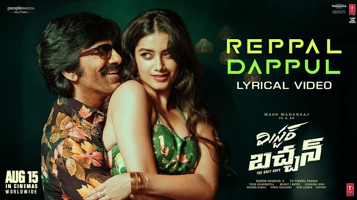 Reppal Dappul (Lyrical) | Mr Bachchan | Ravi Teja,Bhagyashri B | Mickey J Meyer | Harish Shankar S