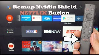 How-To Remap the Netflix Button Nvidia Shield 2019