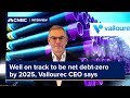 Well on track to be net debt-zero by 2025, Vallourec CEO says