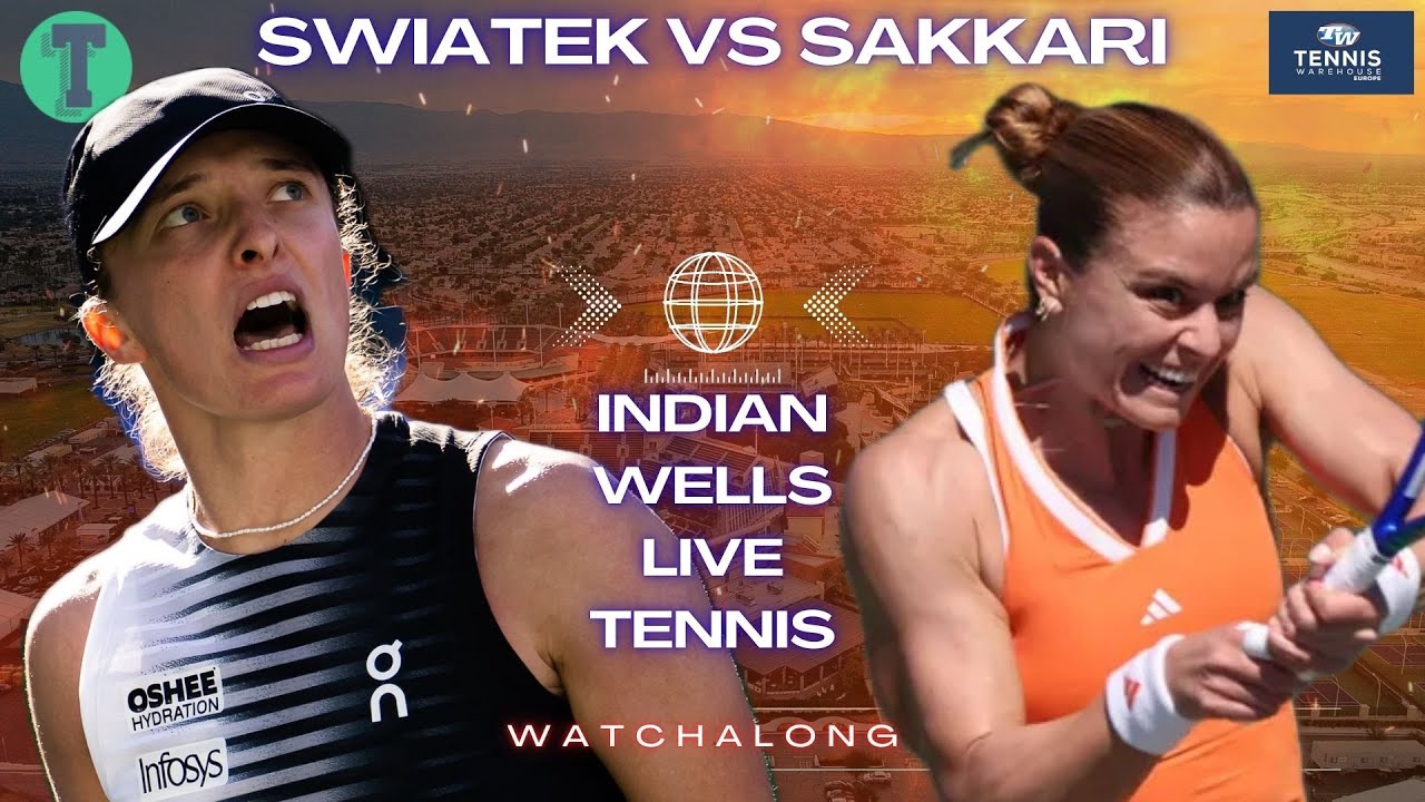 Iga Swiatek vs Maria Sakkari | Indian Wells Round of 32 | LIVE TENNIS WATCHALONG