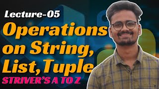 L05 Operations on DataTypes | Cracking/Solving Striver's A to Z Sheet using Python | Saurabh Mishra