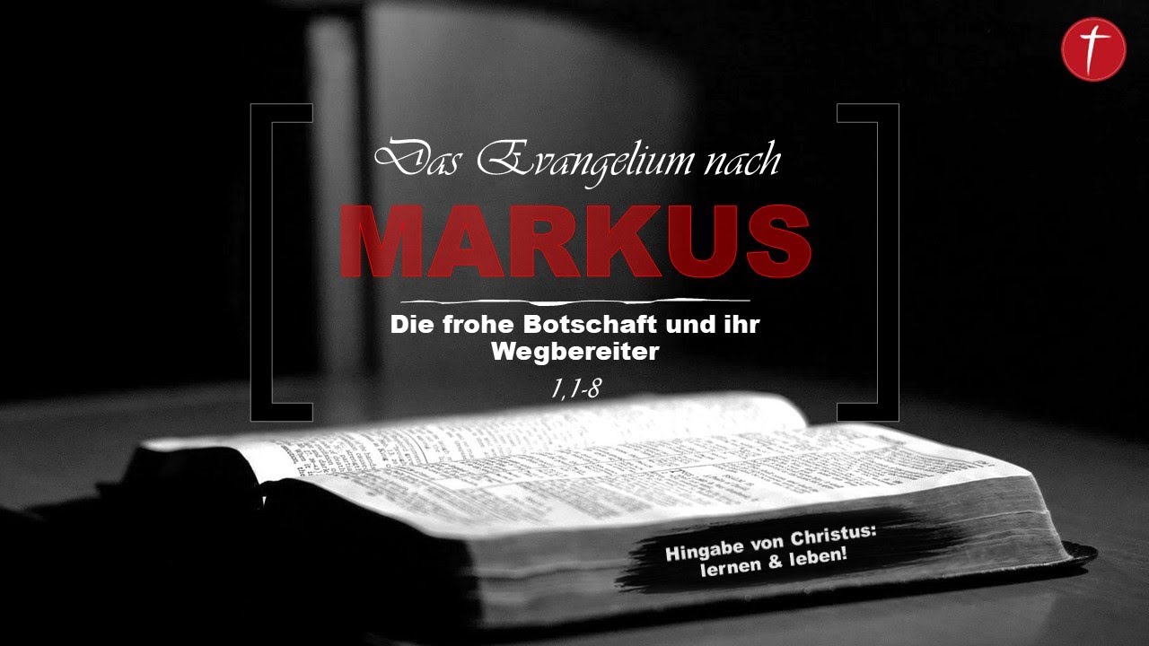 Die frohe Botschaft und ihr Wegbereiter | Markus 1, 1-8