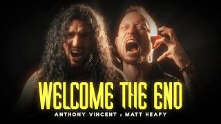 Anthony Vincent - Welcome the End (feat. Matt Heafy) [Official Music Video]