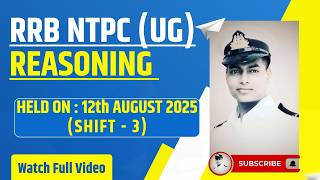 REASONING FOR RRB NTPC (UG) |📌PYQ - HELD ON : - 12th AUG ' 25 (SHIFT - 3) |#rrb #rrbntpc #reasoning