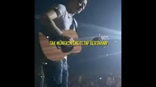 Story WA Ariel Noah Menghapus Jejakmu Live Akustik