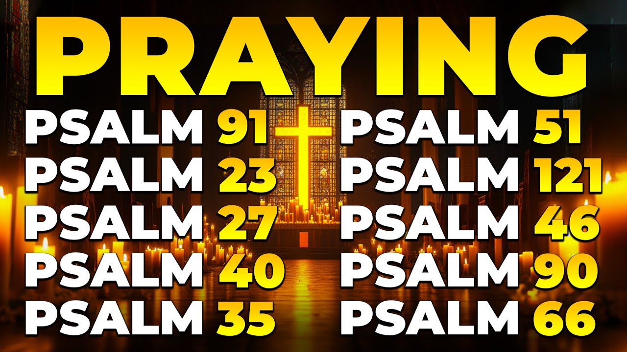 PRAYING PSALMS TO PROTECT YOUR FAMILY AND HOME | God's Promises of Healing & Comfort
