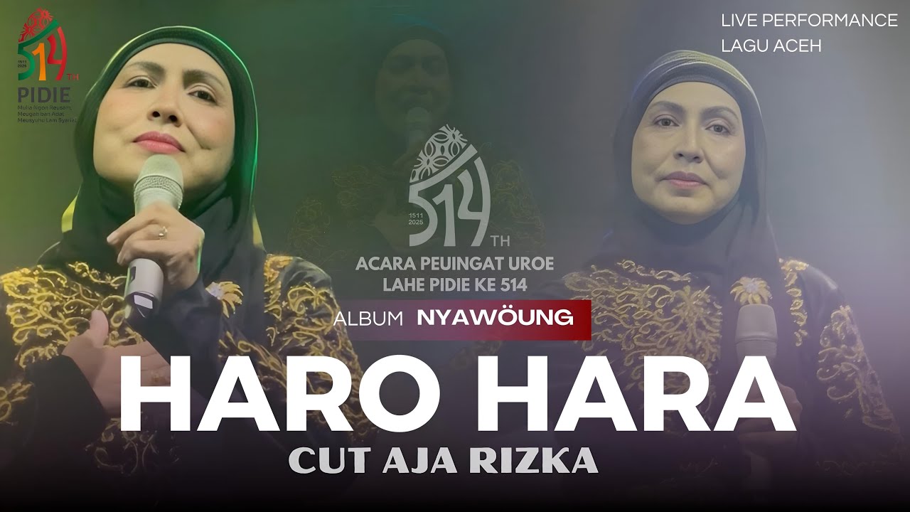 Nyawoung (HARO HARA) Live Perfomance Cut Aja Rizka - Acara Peuingat Uroe Lahe pidie ke514