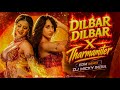 Dilbar Dilbar X Tharmamiter (EDM REMIX) - Shilpi Raj X Neha Kakkar - DJ MICKY INDIA