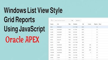Windows List View Style Grid Reports Using JavaScript | Oracle APEX