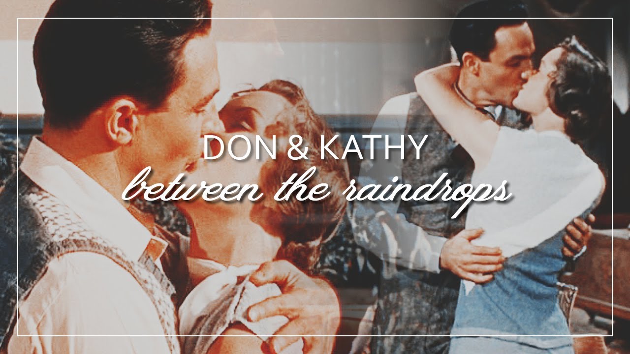 Don & Kathy | Between The Raindrops