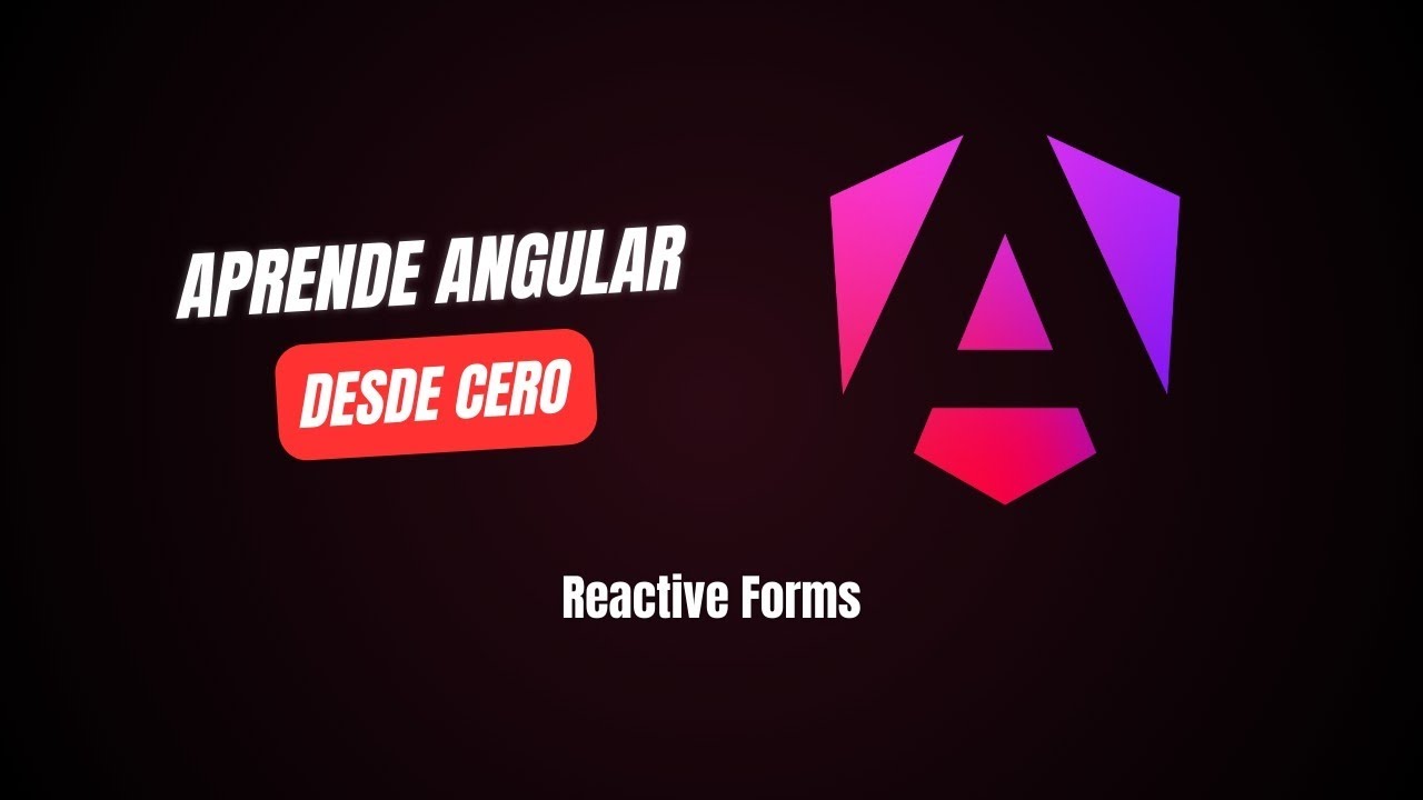 Reactive Forms | Curso de Angular desde CERO - YouTube