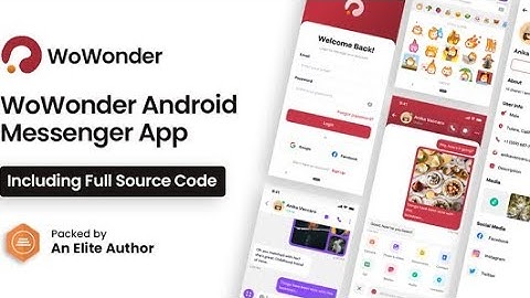 Android Messenger  WoWonder mobile app source code