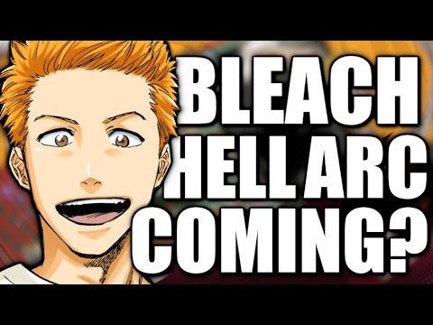 Is BLEACH's Hell Arc Coming?... And When.
