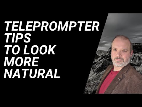 Teleprompter tips to look more natural
