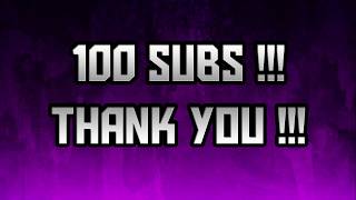 100 Subscribers Thank You Video!