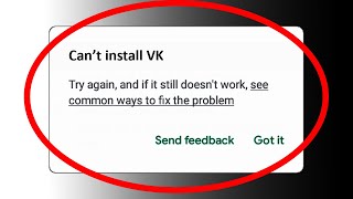 ✅Fix Can't Install VK App On VK Play store On Android