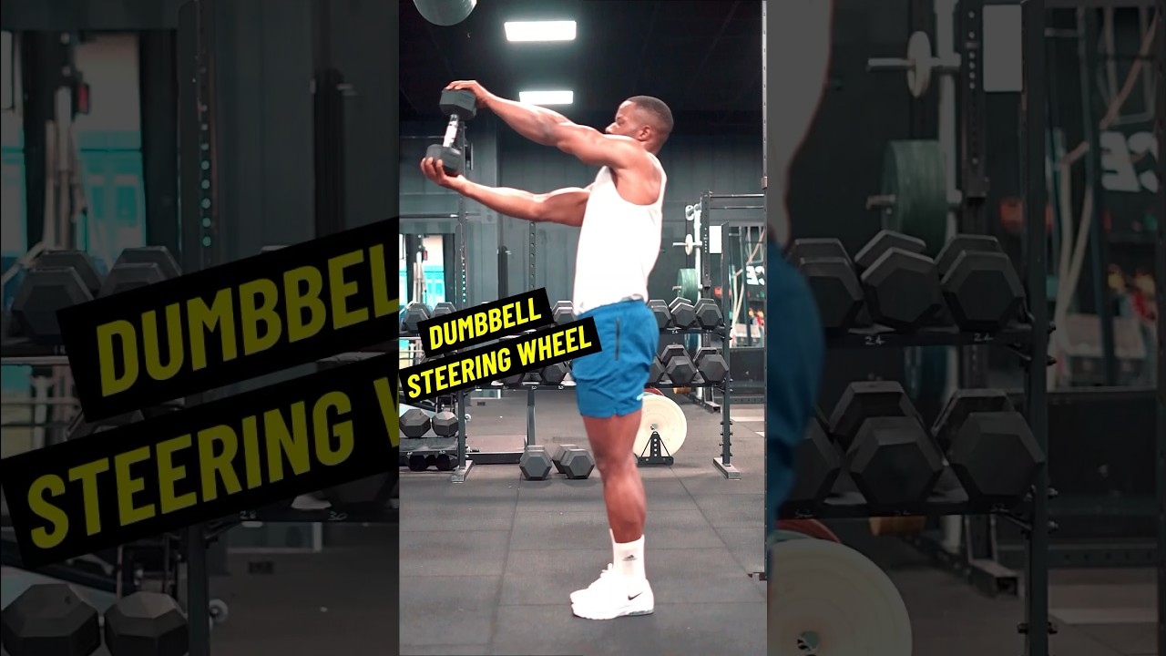 How To Dumbbell Steering Wheel