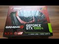 Unboxing MSI GTX 1080Ti Gaming X