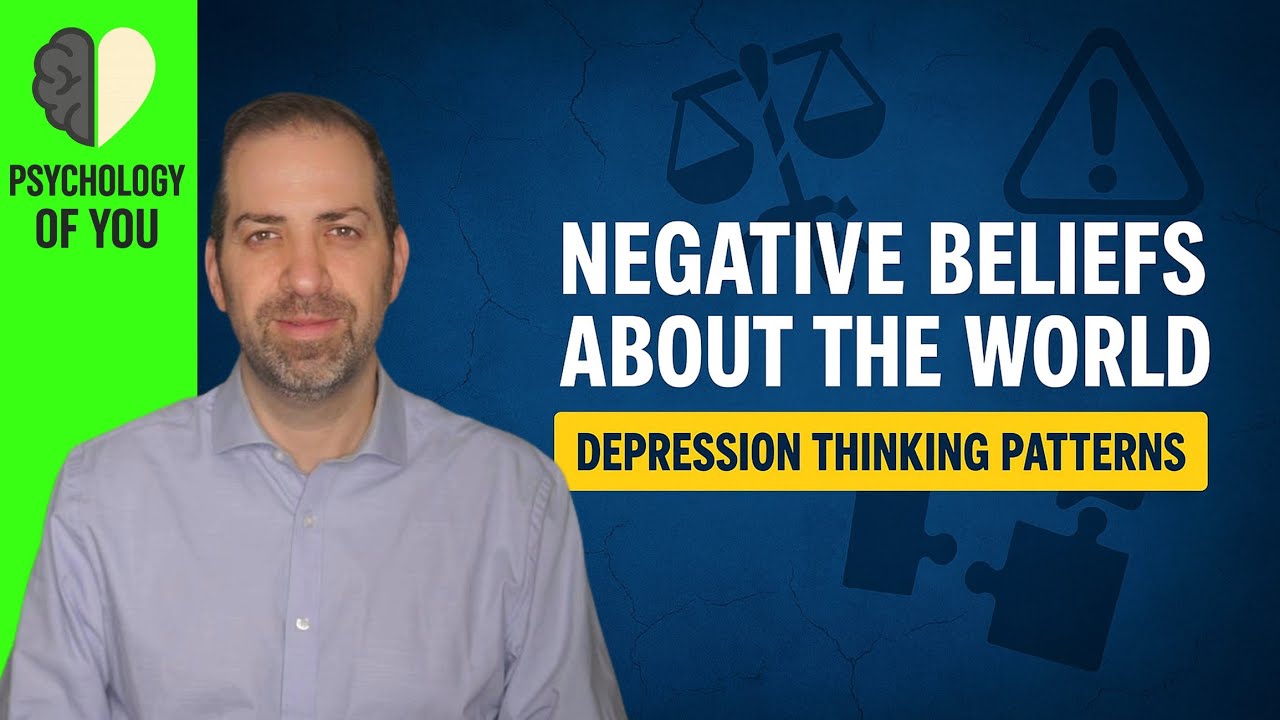5 DEPRESSION-Causing BELIEFS About the World: Depression Skills 24