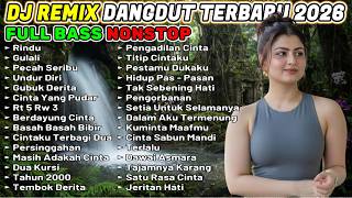 DJ REMIX DANGDUT TEMAN KERJA 2026 TERBARU! ENAK BUAT SANTAI FULL BASS NEMANI SAAT KERJA!