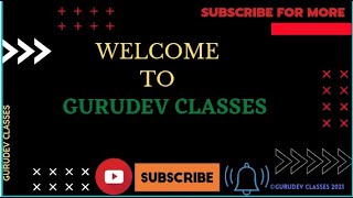 Welcome Video Gurudev Classes 2021 First Video By Dev Sir.