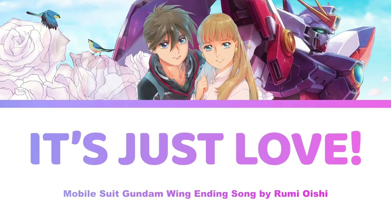 [HD] It's Just Love - Mobile Suit Gundam Wing 新機動戦記ガンダム W ウイング | Rumi Oishi
